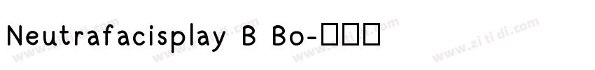 Neutrafacisplay B Bo字体转换